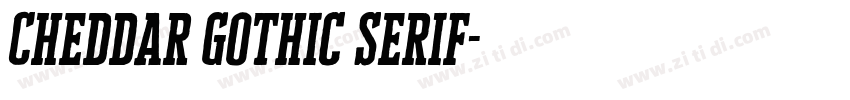 Cheddar Gothic Serif字体转换